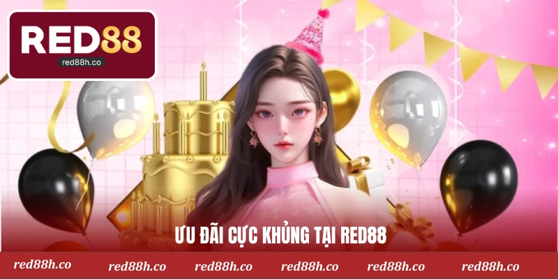 Ưu đãi cực khủng tại RED88